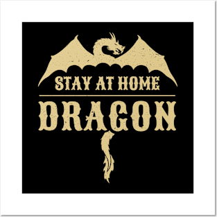 Stay at Home Dragon Funny T Shirt Posters and Art